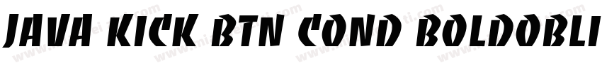 Java Kick BTN Cond BoldOblique字体转换